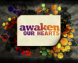 Awaken Our Hearts